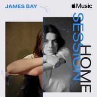 Apple Music Home Session: James Bay - James Bay