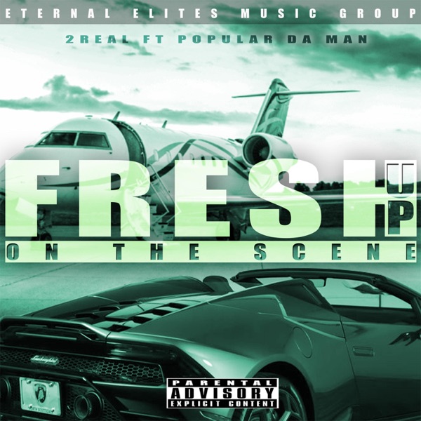 Fresh UP on the Scene (feat. Popular DA MAN)