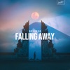 Falling Away - Single