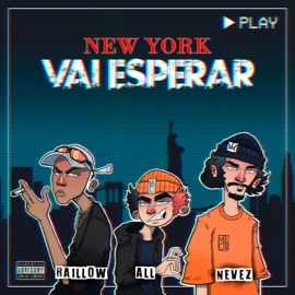 New York Vai Esperar Mal Cria, Raillow & All