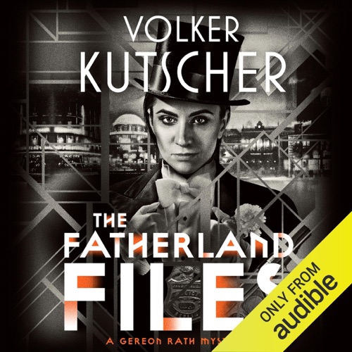 The Fatherland Files: Gareon Rath, Book 4 (Unabridged) cover