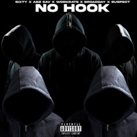No Hook (feat. Sixty, AbzSav, WorkRate & Suspect) - Single - Broadday