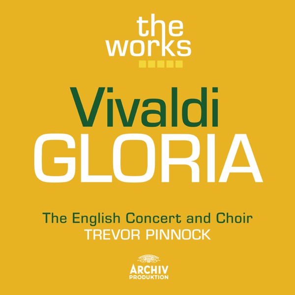 Vivaldi: Gloria in D Major, RV 589
