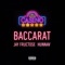 Baccarat - Jay Fructose & HunnaV lyrics