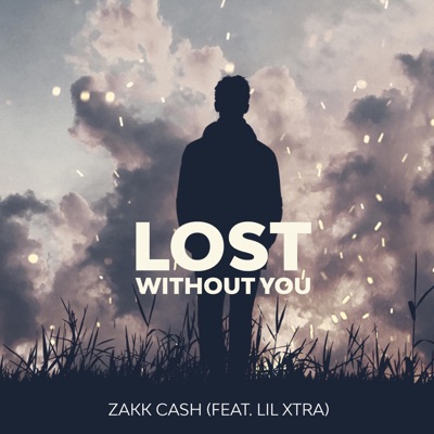 Lost Without You (feat. Lil Xtra) - Single