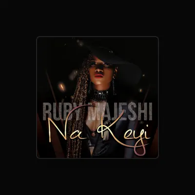 Listen to Ruby Majeshi, watch music videos, read bio, see tour dates & more!