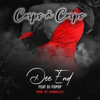 Corps à Corps (feat. Dj Fopop) - Single - Dee End