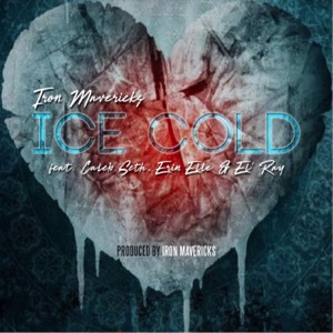Ice Cold (feat. Caleb Seth, Erin Elle' & El Ray)