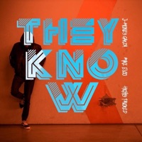 They Know - Single - Mike Esco, J-Money Garza & Highly Favored