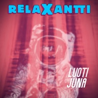 Luotijuna - Single - RELAXANTTI