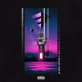 Ready For It (feat. T-Work & Bray Barz) TooDopeRecords