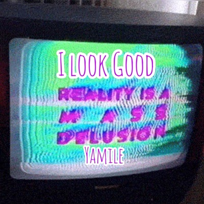 I Look Good - Single