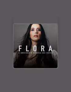 Hör dir Flora an, schau dir Musikvideos an, lies die Biografie, finde Tourdaten und mehr!