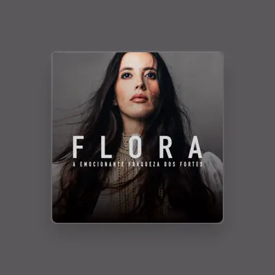 Listen to Flora, watch music videos, read bio, see tour dates & more!