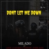 Don't Let Me Down (feat. Canabia, Vehnom, LilJoe & Joeblaque) - Single