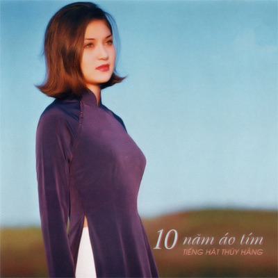 Mười Năm Áo Tím (Thúy Hằng 1)