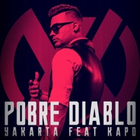 Album cover for Pobre Diablo (feat. Kapo) by Yakarta