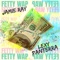 Fetty WAP - Jamie Ray & Lexy Panterra lyrics