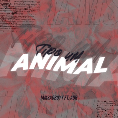 Tipo um Animal (feat. A.D.R) - Single