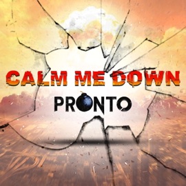 Calm Me Down Pronto