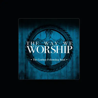 Listen to The Cowboy Fellowship Band, watch music videos, read bio, see tour dates & more!