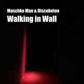 Walking in Wall (feat. Discobeton) artwork