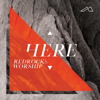 Here (Live) - Red Rocks Worship