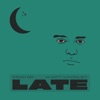 Late (feat. Wyatt Woodley) - Single