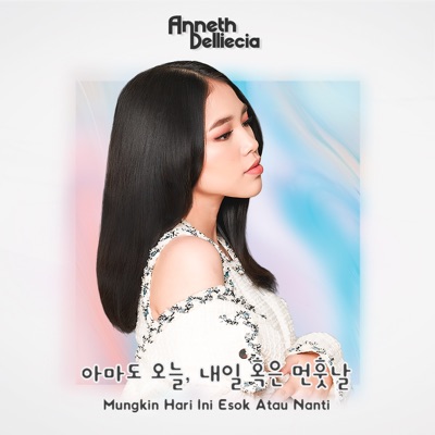 아마도 오늘, 내일 혹은 먼훗날 (Mungkin Hari Ini Esok Atau Nanti) - Single