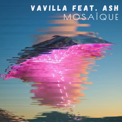 VAVILLA - Mosaïque (feat. ash)