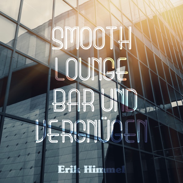 Smooth: Lounge, Bar und Vergnügen