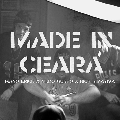 Made in Ceará (feat. Rick Rimativa & Mano Erick) - Single