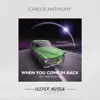 Stream & download When You Come in Back - Single