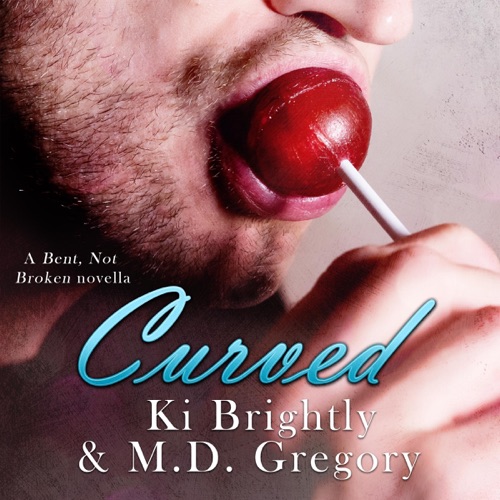 Curved: A Bent, Not Broken Novella (Unabridged) cover