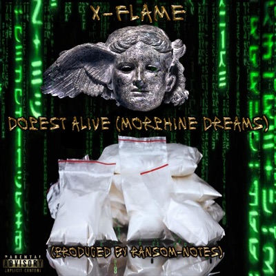 Dopest Alive (Morphine Dreams) - Single
