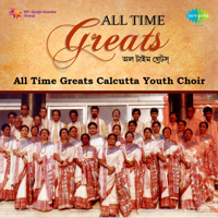 Calcutta Youth Choir - All Time Greats - Calcutta Youth Choir artwork