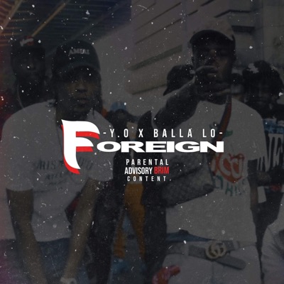 Foreign (feat. Balla Lo) - Single