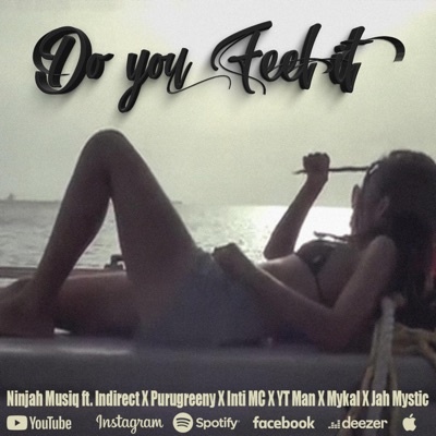 Do you feel it? (feat. Indirect Aruba, Puru Greeny, Michael Longott, YT Man, Inti MC & Mystical Connection) - Single