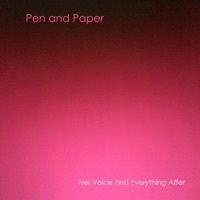 Her Voice and Everything After - EP - Paper & Pen