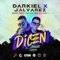 Dicen (feat. J Alvarez) - Darkiel & Benny Benni lyrics