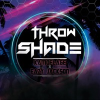 Throw Shade (feat. Eazy Jackson) - Single - Kamoflage