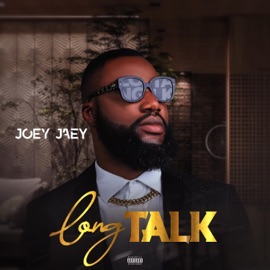 Long Talk Joey Jaey