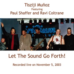 Let the Sound Go Forth! (feat. Paul Shaffer & Ravi Coltrane) [Live]