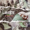 Liberté (feat. Fouzi Torino) - Single