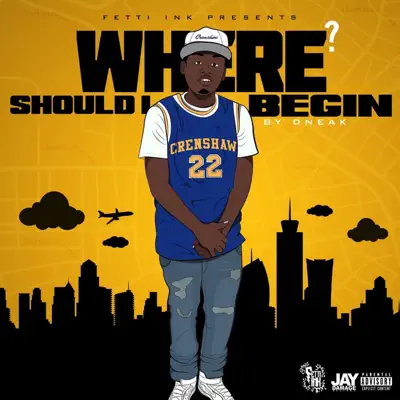 Listen to Where Should I Begin? by Fetti Ink Neak