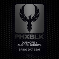 Bring Dat Beat - Single - Duskope & Austins Groove