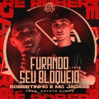 Furando Seu Bloqueio - Single - Robertinho & Mc Jacaré
