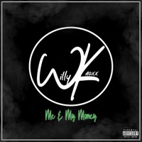 Me & My Money - Single - Willy Knoxx