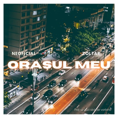 Oraşul Meu (feat. ZoltaR - Piranha) - Single
