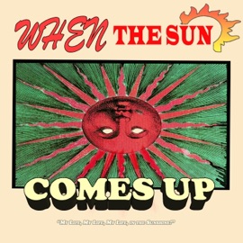 When the Sun Comes Up DazeyLanes